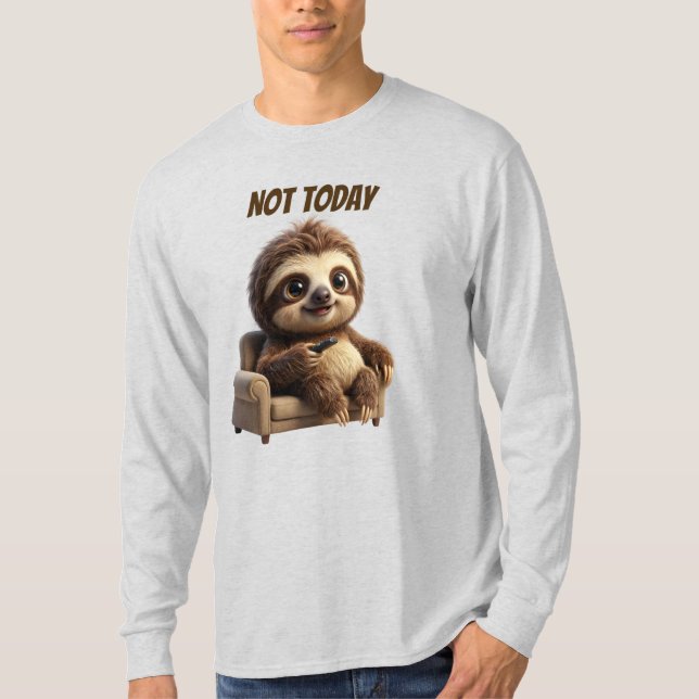 T-shirt Pas aujourd'hui Chill Sloth (Devant)