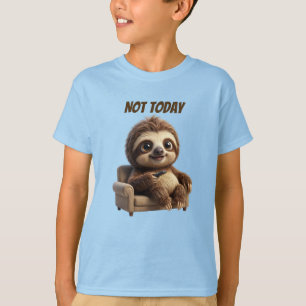 T-shirt Pas aujourd'hui Chill Sloth