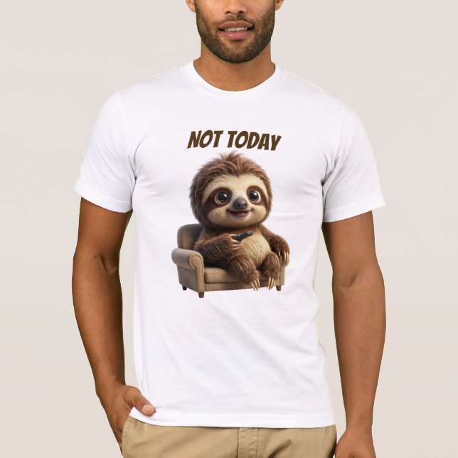 T-shirt Pas aujourd'hui Chill Sloth (Devant)