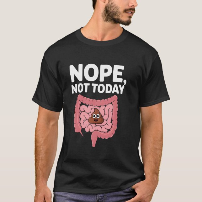 T-shirt Pas Aujourd'Hui Drôle Constipation Potty Mème Pott (Devant)