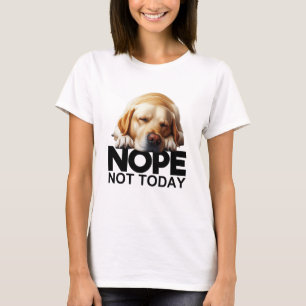 T-shirt Pas aujourd'hui Jaune Labrador