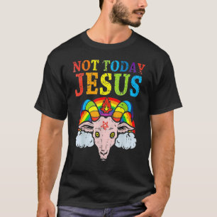 T-shirt Pas aujourd'hui Jésus Gay pride Lgbt Satan Chèvre