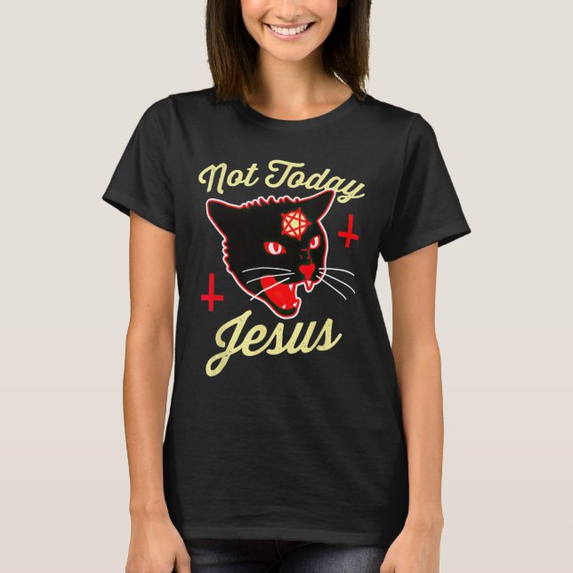 T-shirt Pas aujourd'hui Jésus salue Satan Chat Croix de mo (Devant)