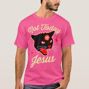 T-shirt Pas aujourd'hui Jésus salue Satan Satanic Chat Vi