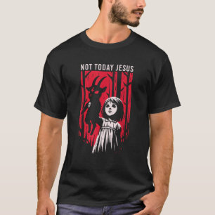 T-shirt Pas aujourd'hui Jésus Satanique Goth Chèvre Noire 