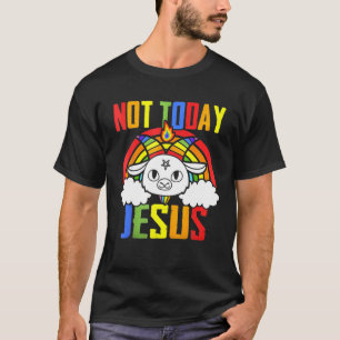 T-shirt Pas aujourd'hui Jésus Unicorne Satan Chèvre Satani