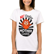 Pas aujourd'hui Mère Cluckers