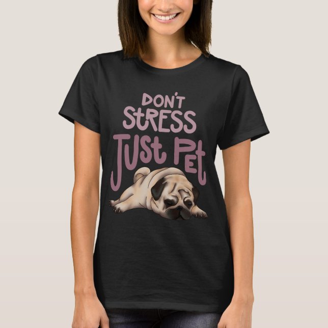 T-shirt Pas aujourd'hui pug mops (Devant)