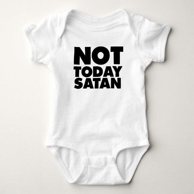 T-shirt Pas aujourd'hui Satan (Devant)
