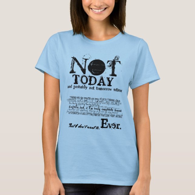 T-shirt PAS AUJOURD'HUI Slogan Statement Sweater (Devant)