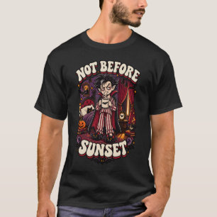 T-shirt Pas avant le coucher du soleil Vampire drôle Hallo