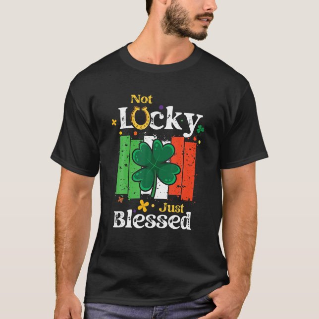 T-shirt Pas chanceux, mais bienheureux Saint Patrick (Devant)