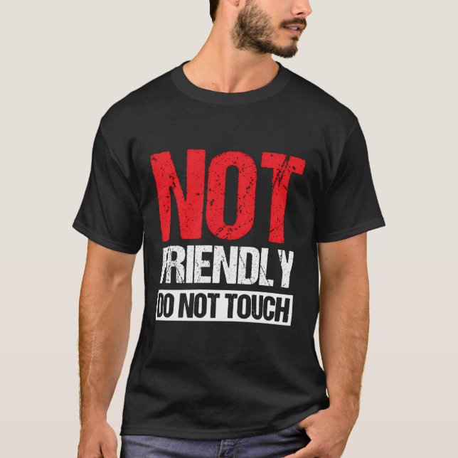 T-shirt Pas convivial Ne Touchez pas (Devant)