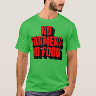 T-shirt Pas d'agriculteurs néerlandais Pas de nourriture