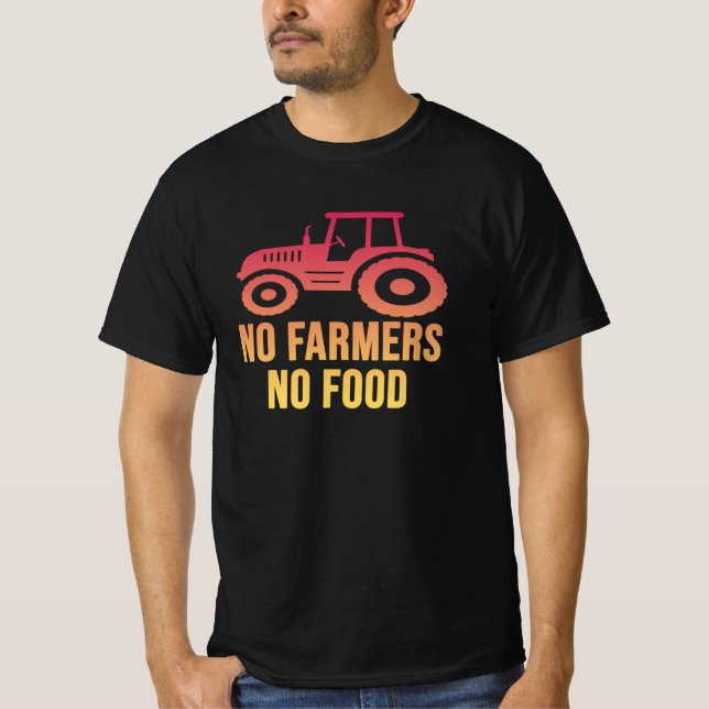 T-shirt Pas d'agriculteurs Pas de nourriture (Devant)