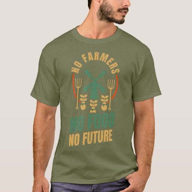 T-shirt Pas d'agriculteurs Pas de nourriture Pas d'avenir  (Devant)