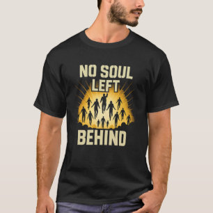T-shirt Pas d'âme abandonnée Foi chrétienne Evangélisation