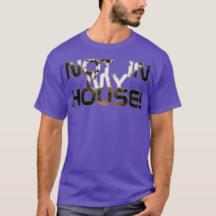 T-shirt Pas dans ma maison