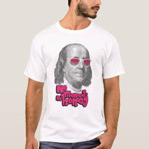 T-shirt Pas d'argent, pas de miel