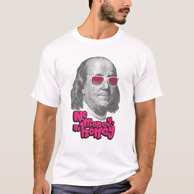 T-shirt Pas d'argent, pas de miel (Devant)