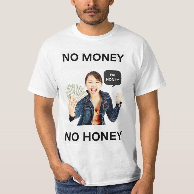 T-shirt Pas d'argent, pas de miel (Devant)