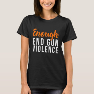 T-shirt Pas D'Armes À Feu Assez Pour Mettre Fin À La Viole