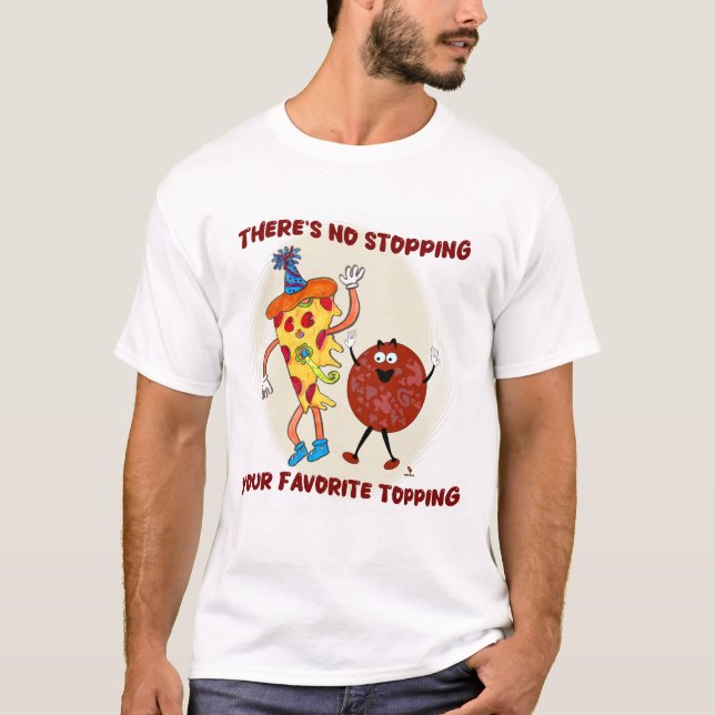 T-shirt Pas d'arrêt à ce coup de pizza (Devant)