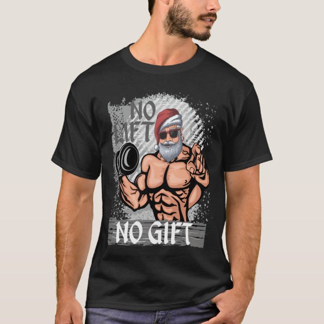 T-shirt Pas d'ascenseur Pas de cadeau Santa Claus Gym (Devant)