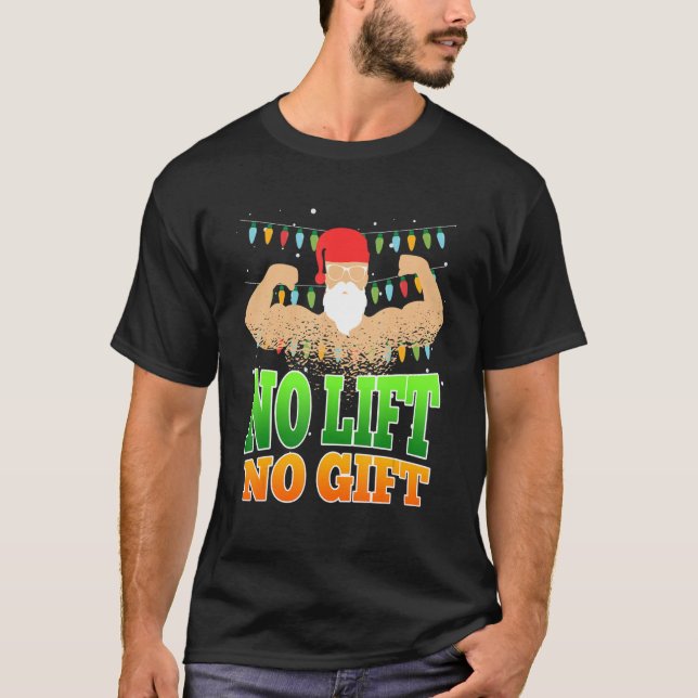 T-shirt Pas d'ascenseur pas Santa Claus Bodybuilder Noël (Devant)
