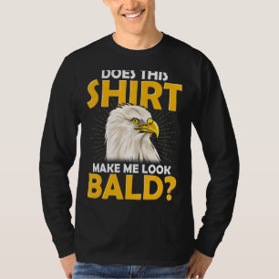 T-shirt Pas De Balayage De Cheveux Ça Me Fait Aigle Bald