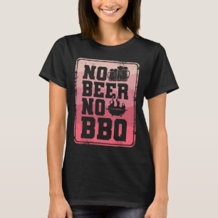 T-shirt Pas de bière Pas de barbecue Grill Grill Cuisinier