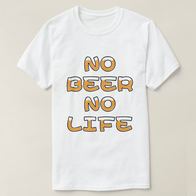 T-SHIRT PAS DE BIÈRE PAS DE VIE (Design devant)