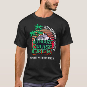 T-shirt PAS DE BOOZE CROISIÈRE ÉQUIPAGE Vacances en famill