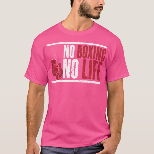 T-shirt Pas De Boxe Pas De Vie Pour Un Boxer (Devant)