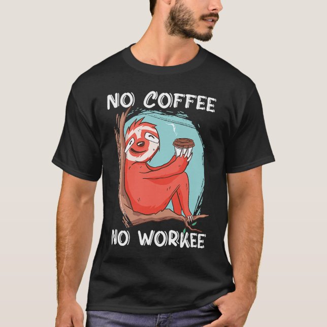 T-shirt Pas de café ni de caféine de travail (Devant)