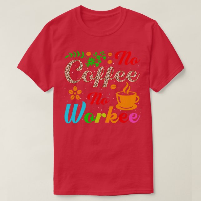 T-shirt pas de café pas de travail (Design devant)