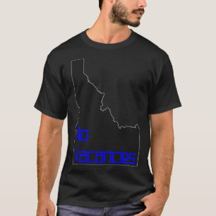 T-shirt Pas de chambre dans l'Idaho pas de place dans l'Id