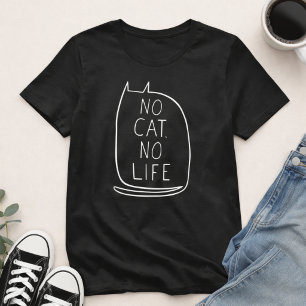 T-shirt Pas de chat, pas de vie ! Mignon dessin minimalist