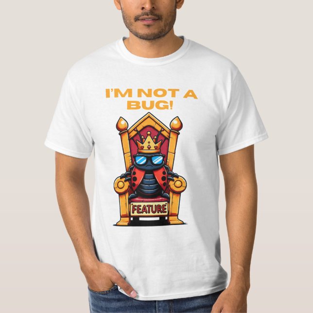 T-shirt Pas de chemise de bug (Devant)