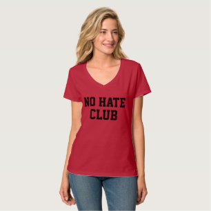 T-shirt Pas de club de haine