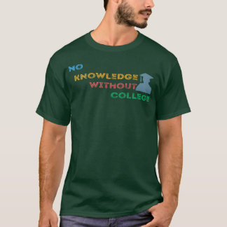 T-shirt Pas de connaissances sans amis de l'université