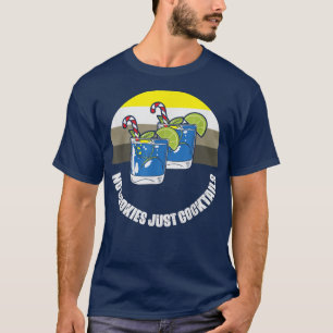 T-shirt Pas de cookies juste des cocktails Noël en juillet