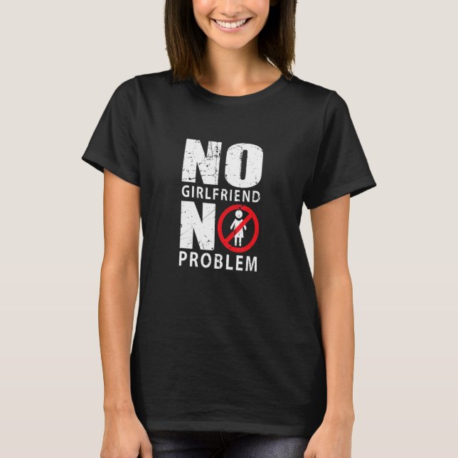 T-shirt Pas de copine pas de problème Homme Singlee (Devant)