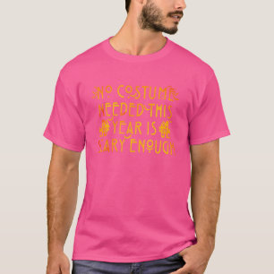 T-shirt Pas De Costume Nécessaire Cette Année Est Suffisam
