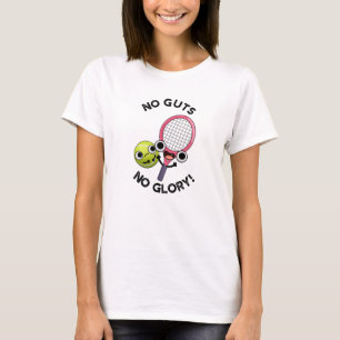 T-shirt Pas De Coups Pas De Glory Funny Pun De Tennis
