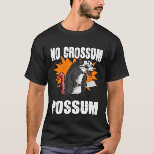 T-shirt Pas de Crossum Possum Rue Chat Déchets Animal Opos