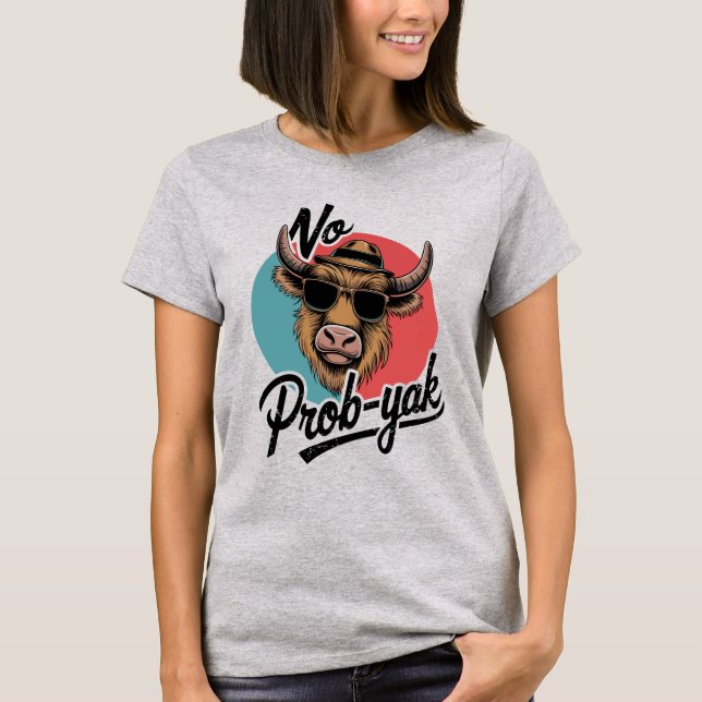 T-shirt Pas de design de Yak Cool rétro Prob-Yak (Devant)