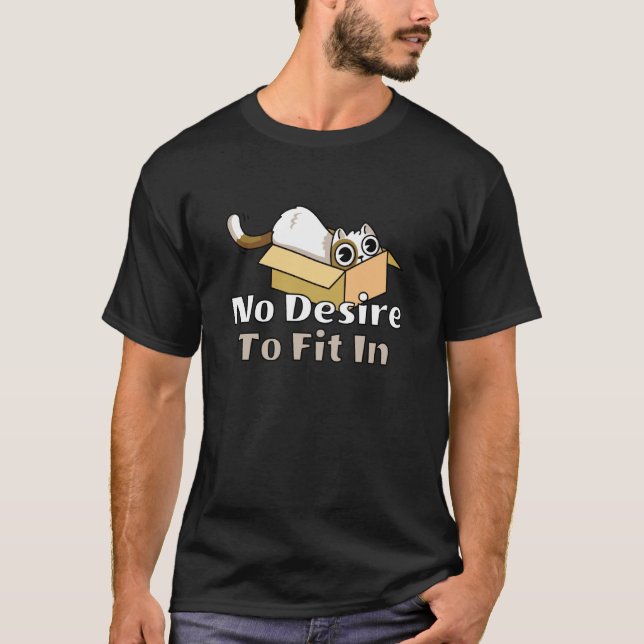 T-shirt Pas de désir de s'intégrer Chat drôle dans une boî (Devant)