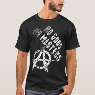 T-shirt Pas de dieux pas de maîtres anarchie