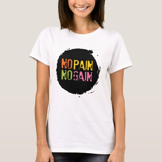 T-shirt Pas de douleur ni gain (Devant)